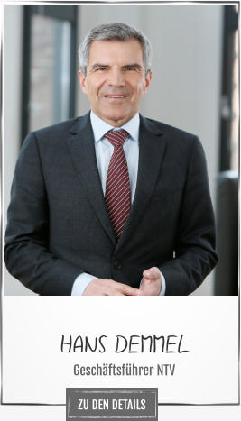 HANS DEMMEL Geschäftsführer NTV ZU DEN DETAILS