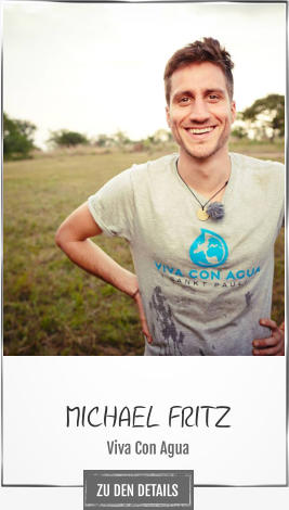 MICHAEL FRITZ Viva Con Agua ZU DEN DETAILS