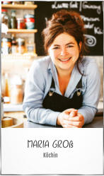 MARIA GROß Köchin