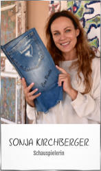 SONJA KIRCHBERGER Schauspielerin