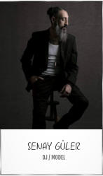 SENAY GÜLER DJ / MODEL