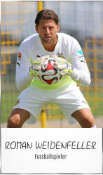 ROMAN WEIDENFELLER Fussballspieler