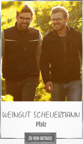 WEINGUT SCHEUERMANN Pfalz ZU DEN DETAILS