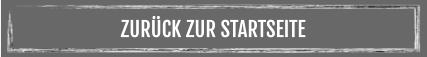 ZURÜCK ZUR STARTSEITE